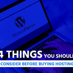 4 Things You Should Consider Before Buying Hosting