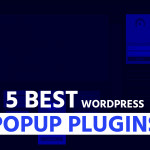 5 Best WordPress Popup Plugins