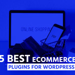 5 Best eCommerce Plugins for WordPress