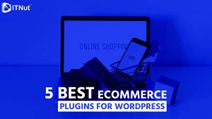 Read more about the article 5 Best eCommerce Plugins for WordPress