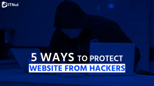 Read more about the article 5 Ways To Protect Website From Hackers