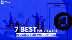 Read more about the article 7 Best PDF Viewers Plugins for WordPress
