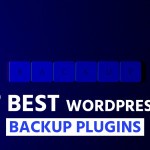 7 Best WordPress Backup Plugins