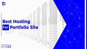 Read more about the article Best Hosting for Portfolio Site