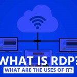 What is RDP? What are the uses of it?