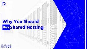 Read more about the article Why You Should Buy Shared Hosting