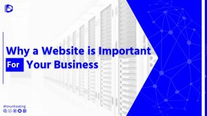 Read more about the article 5 Reasons Why Website is Important For Business